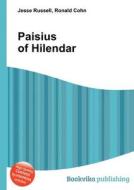 Paisius Of Hilendar edito da Book On Demand Ltd.