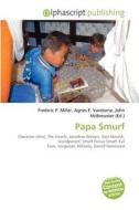 Papa Smurf edito da Betascript Publishing
