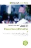 Independence/democracy edito da Betascript Publishing