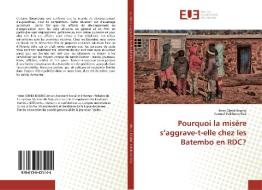 Pourquoi la misère s'aggrave-t-elle chez les Batembo en RDC? di Henri Obedi Kisoho, Samuel Babikene Rasi edito da Editions universitaires europeennes EUE