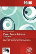 Violet Town Railway Station edito da Crypt Publishing