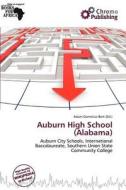 Auburn High School (alabama) edito da Chromo Publishing
