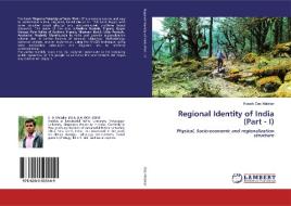 Regional Identity of India (Part - I) di Kousik Das Malakar edito da LAP Lambert Academic Publishing