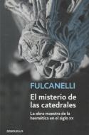 El misterio de las catedrales di Fulcanelli edito da Debolsillo