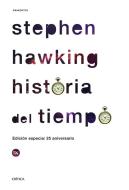 Historia del tiempo : del Big Bang a los agujeros negros di Stephen Hawking edito da Editorial Crítica