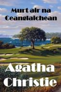 Murt air na Ceanglaichean di Agatha Christie edito da Mollusca Press