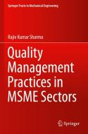 Quality Management Practices In MSME Sectors di Rajiv Kumar Sharma edito da Springer Verlag, Singapore