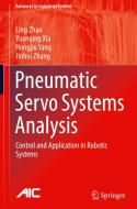 Pneumatic Servo Systems Analysis di Ling Zhao, Yuanqing Xia, Hongjiu Yang, Jinhui Zhang edito da Springer Verlag, Singapore