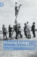 Picturing Ecology di Damian Hughes edito da Springer Verlag, Singapore