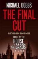 The Final Cut di Michael Dobbs edito da HarperCollins Publishers