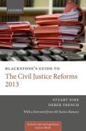 Blackstone's Guide to the Civil Justice Reforms 2013 di Stuart Sime edito da OUP Oxford