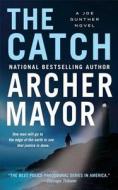 The Catch di Archer Mayor edito da St. Martin's Press
