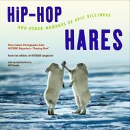 Hip-Hop Hares: And Other Moments of Epic Silliness di Outside Magazine edito da W W NORTON & CO