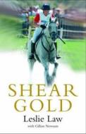 Shear Gold di Leslie Law, Gillian Newsum edito da Methuen Publishing Ltd