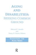 Aging and Disabilities di James J. Callahan edito da Taylor & Francis Ltd