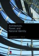 Architecture, Power and National Identity di Lawrence J. Vale edito da Taylor & Francis Ltd