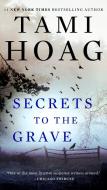 Secrets to the Grave di Tami Hoag edito da PUT