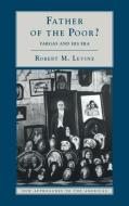 Father of the Poor? di Robert M. Levine edito da Cambridge University Press