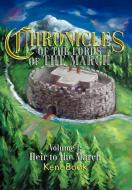 Chronicles of the Lords of the March di Kent D. Book edito da iUniverse