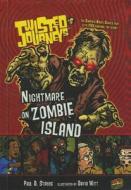 Nightmare on Zombie Island di Paul D. Storrie edito da Turtleback Books