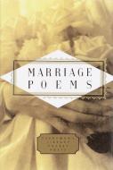 Marriage Poems edito da EVERYMANS LIB