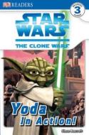 Yoda in Action! di Heather Scott edito da DK Publishing (Dorling Kindersley)