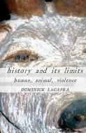 History and Its Limits di Dominick LaCapra edito da Cornell University Press