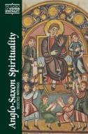Anglo-Saxon Spirituality edito da Paulist Press International,U.S.