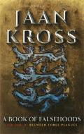 A Book Of Falsehoods di Jaan Kross edito da Quercus Publishing