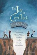 The Joy of Conflict Resolution di Gary Harper edito da New Society Publishers