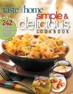 Simple & Delicious Cookbook edito da Reader's Digest Association
