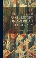 The Rockefeller Panel Report on American Democracy edito da HASSELL STREET PR