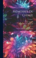 Mémoires De Chimie: Contenant Des Analyses De Minéraux; Volume 1 di Martin Heinrich Klaproth, B. M. Tassaert edito da LEGARE STREET PR