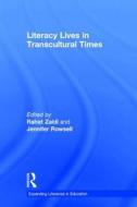 Literacy Lives in Transcultural Times edito da Taylor & Francis Ltd