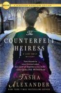 The Counterfeit Heiress: A Lady Emily Mystery di Tasha Alexander edito da MINOTAUR