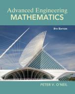 Advanced Engineering Mathematics di Peter V. O'Neil edito da CL ENGINEERING