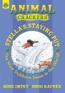 Stella' Staying Put di Rose Impey edito da Hachette Children's Books