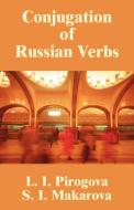 Conjugation of Russian Verbs di L. I. Pirogova, S. I. Makarova edito da INTL LAW & TAXATION PUBL
