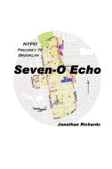 Seven-O Echo di Jonathan Richards edito da Lulu.com