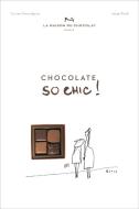 Chocolat So Chic!: The Secret Notebook of 40 Chocolate Lovers di Corinne Decottignies edito da Abrams