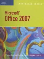Microsoft Office 2007 Illustrated Second Course di David W. Beskeen, Lisa Friedrichsen, Carol M. Cram, Jennifer Duffy, Lynn Wermers edito da Cengage Learning, Inc