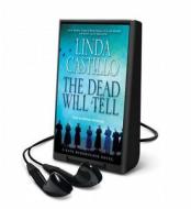 The Dead Will Tell: A Thriller di Linda Castillo edito da MacMillan Audio