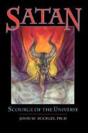 Satan di John W. Buckley edito da Outskirts Press