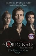The Originals 02. The Resurrection di Julie Plec edito da Hachette Children's  Book