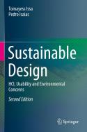 Sustainable Design: Hci, Usability and Environmental Concerns di Tomayess Issa, Pedro Isaias edito da SPRINGER NATURE
