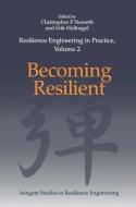 Resilience Engineering in Practice, Volume 2 di Christopher P. Nemeth, Professor Erik Hollnagel edito da Taylor & Francis Ltd