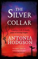 The Silver Collar di HODGSON ANTONIA edito da Hodder & Stoughton