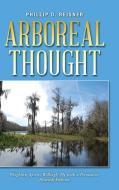 Arboreal Thought di Phillip D. Reisner edito da Trafford Publishing