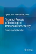 Technical Aspects of Toxicological Immunohistochemistry edito da Springer New York