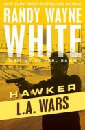L.A. Wars di Randy Wayne White edito da OPEN ROAD MEDIA MYSTERY & THRI